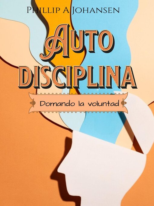 Title details for Autodisciplina by Phillip A. Johansen - Available